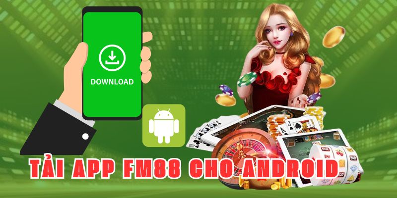 Thao tác cụ thể download phần mềm dành cho Android